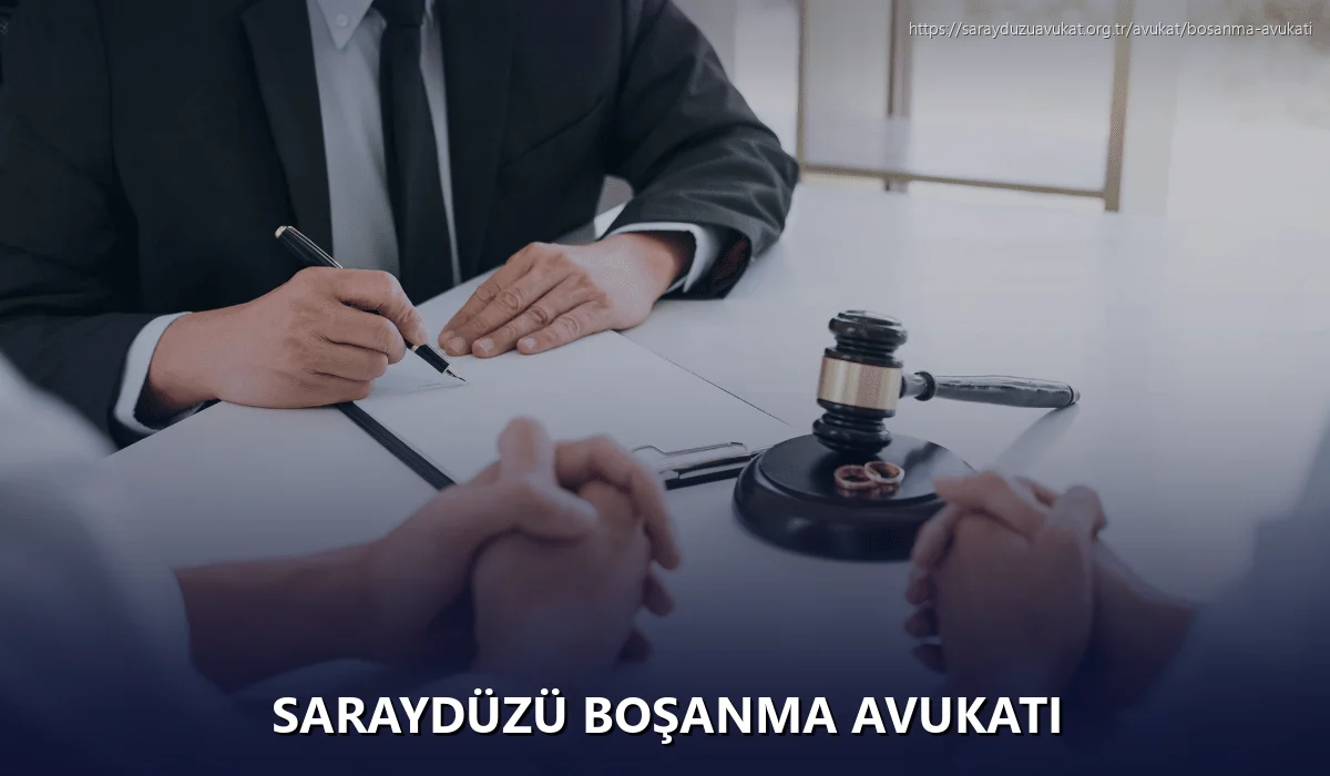 Saraydüzü Boşanma Avukatı