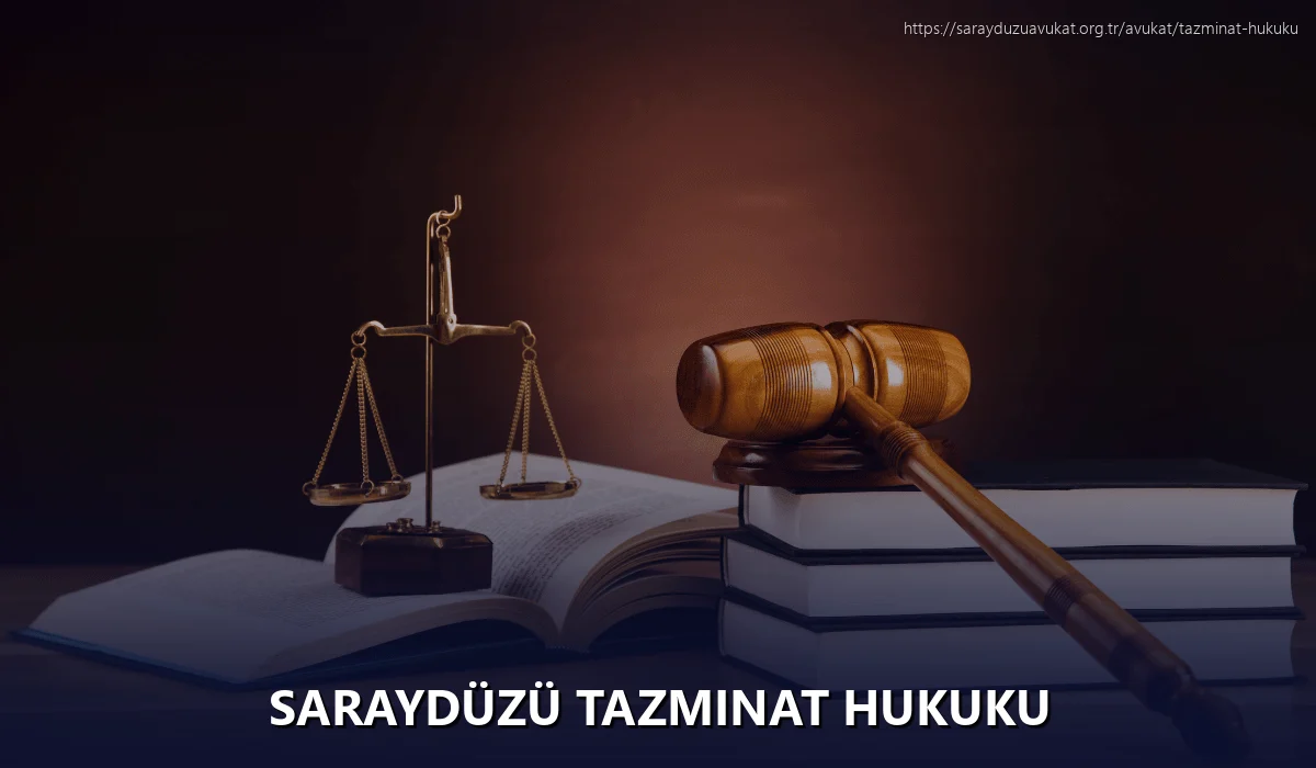 Saraydüzü Tazminat Hukuku