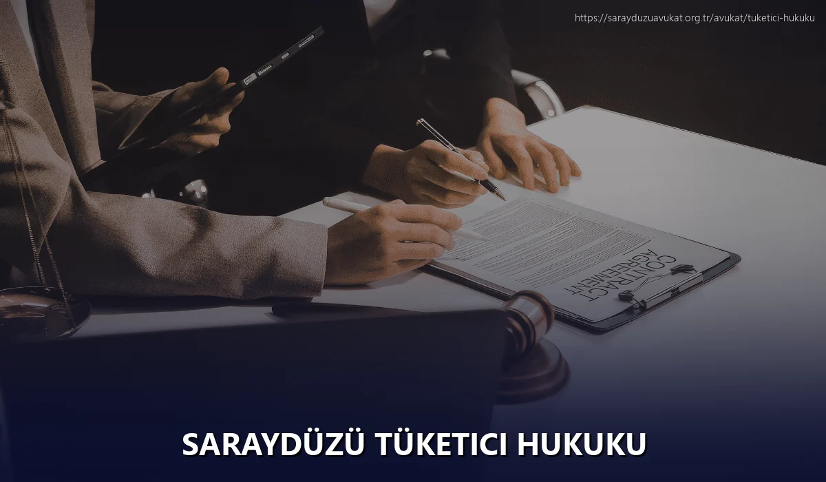 Saraydüzü Tüketici Hukuku